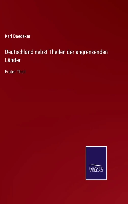 Deutschland nebst Theilen der angrenzenden Länder: Erster Theil - Image 1