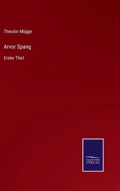 Arvor Spang: Erster Theil