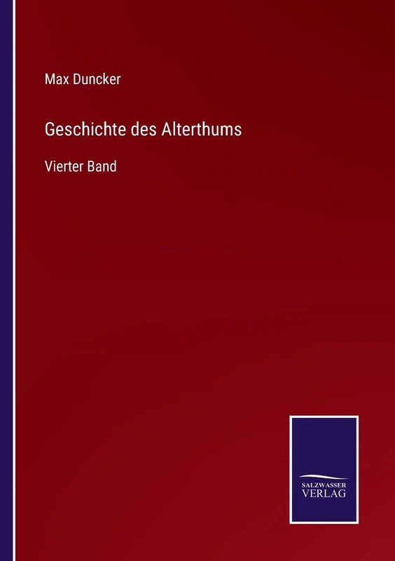 Geschichte des Alterthums: Vierter Band