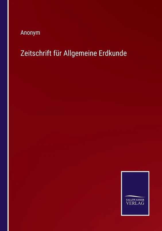 Zeitschrift für Allgemeine Erdkunde