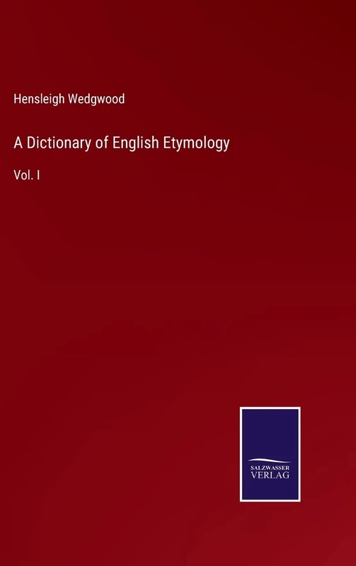 A Dictionary of English Etymology: Vol. I - Image 1
