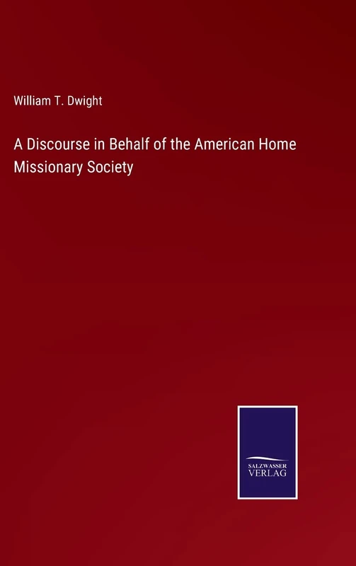 A Discourse in Behalf of the American Home Missionary Society