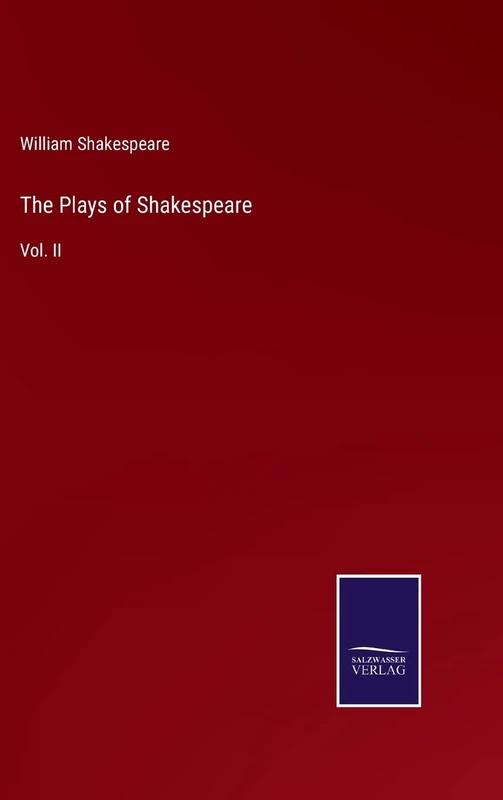 The Plays of Shakespeare: Vol. II