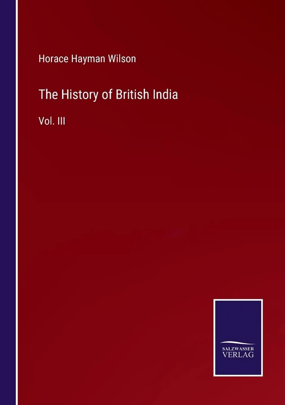 The History of British India: Vol. III