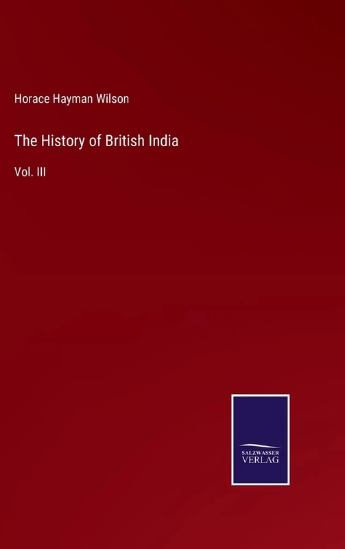 The History of British India: Vol. III