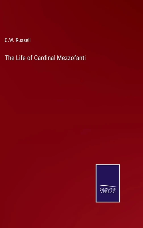 The Life of Cardinal Mezzofanti