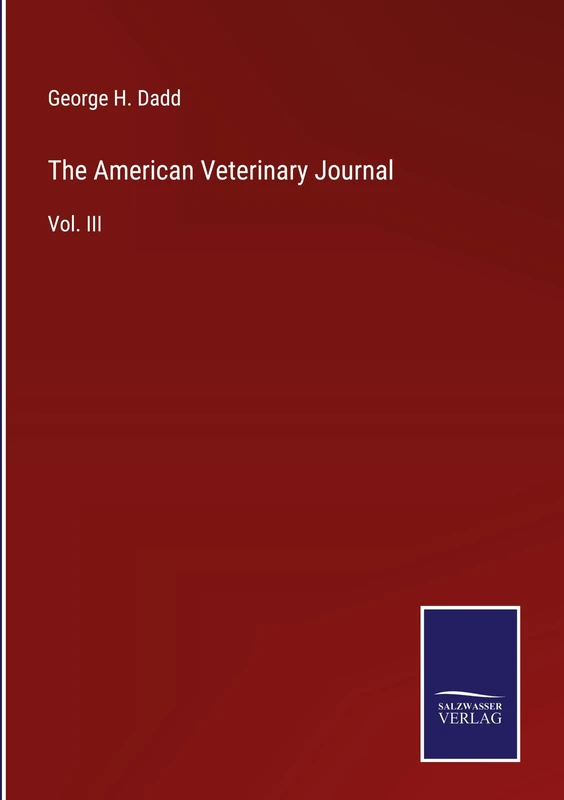 The American Veterinary Journal: Vol. III