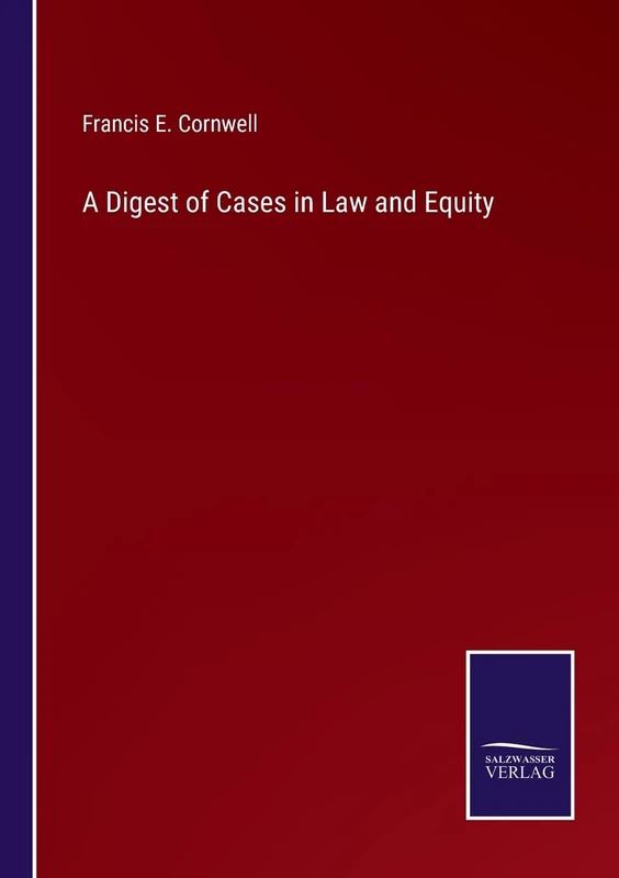 A Digest of Cases in Law and Equity