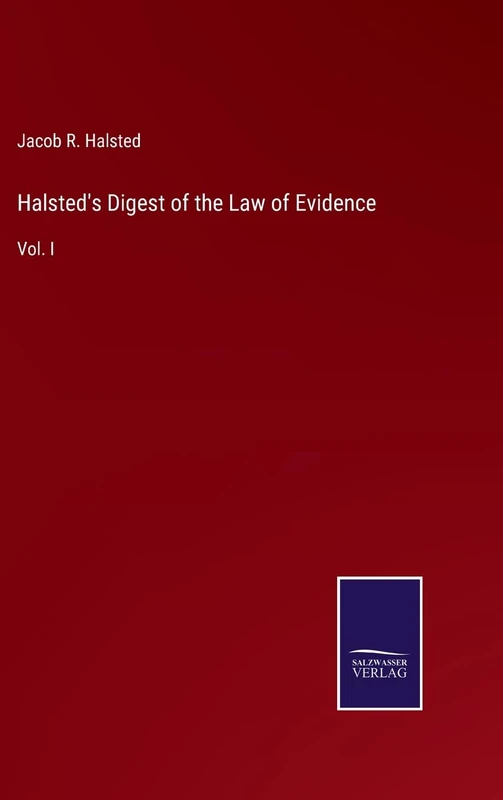Halsted's Digest of the Law of Evidence: Vol. I - Image 1