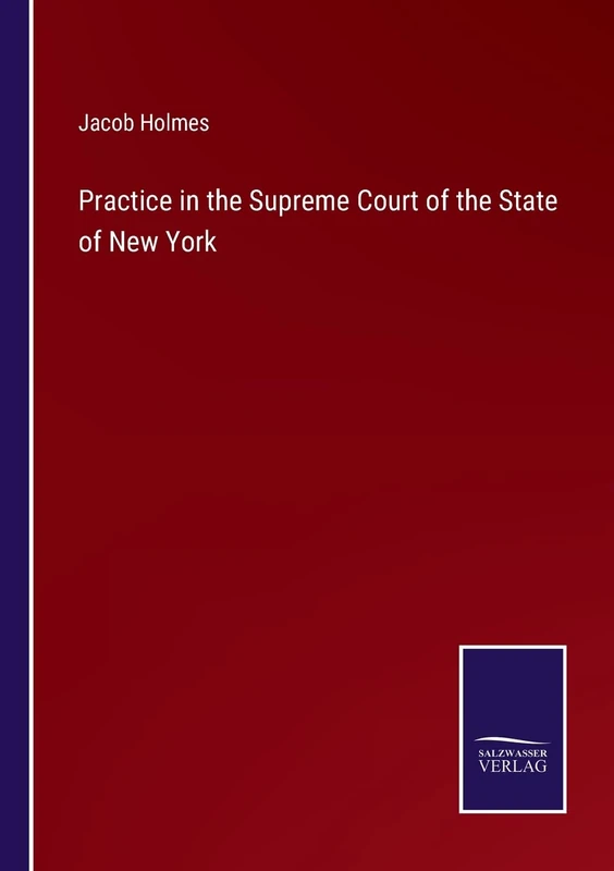 Practice in the Supreme Court of the State of New York