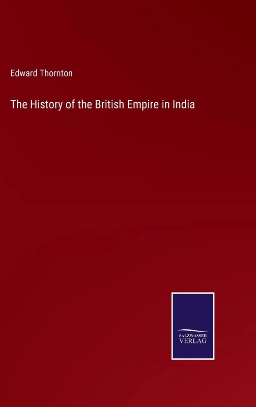 The History of the British Empire in India