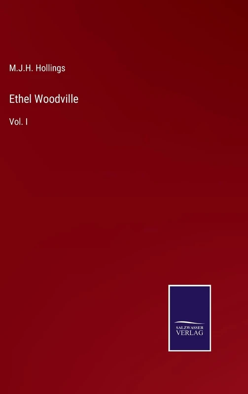 Ethel Woodville: Vol. I - Image 1