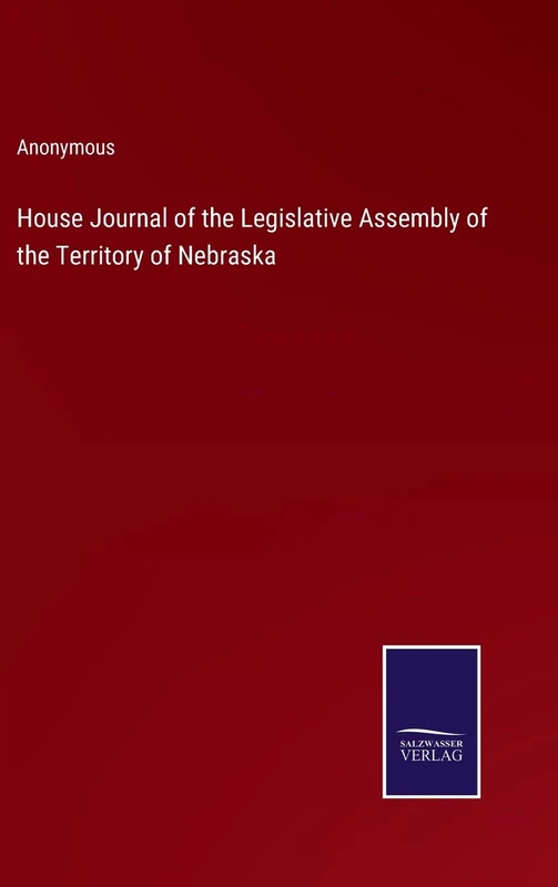 House Journal of the Legislative Assembly of the Territory of Nebraska