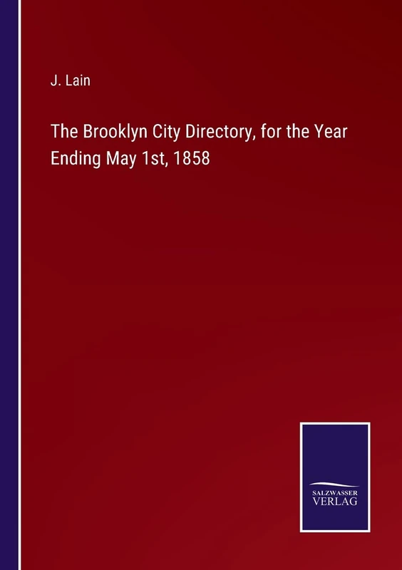 The Brooklyn City Directory, for the Year Ending May 1st, 1858