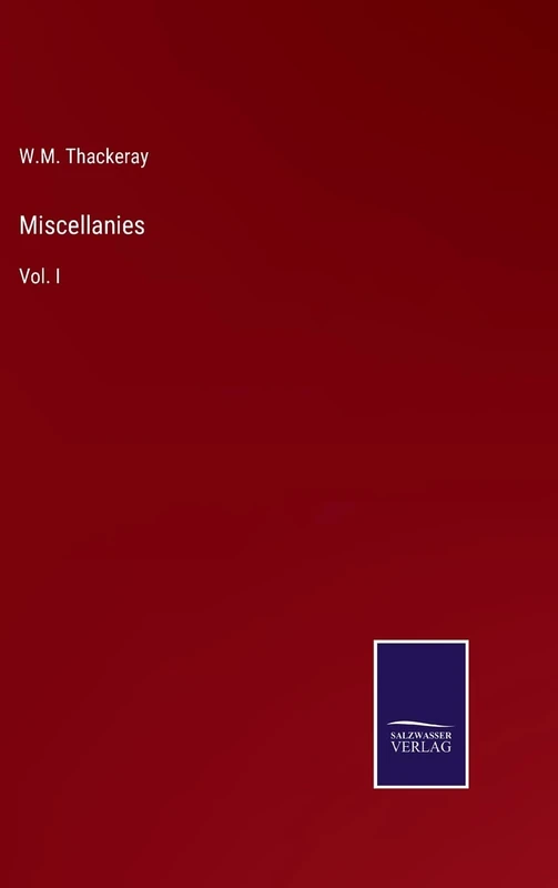 Miscellanies: Vol. I