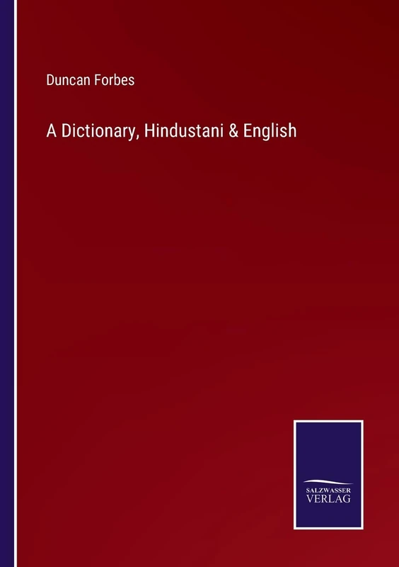 A Dictionary, Hindustani & English