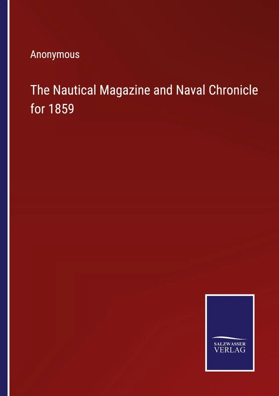 The Nautical Magazine and Naval Chronicle for 1859