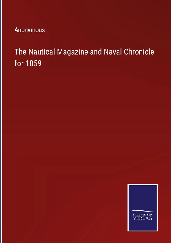 The Nautical Magazine and Naval Chronicle for 1859