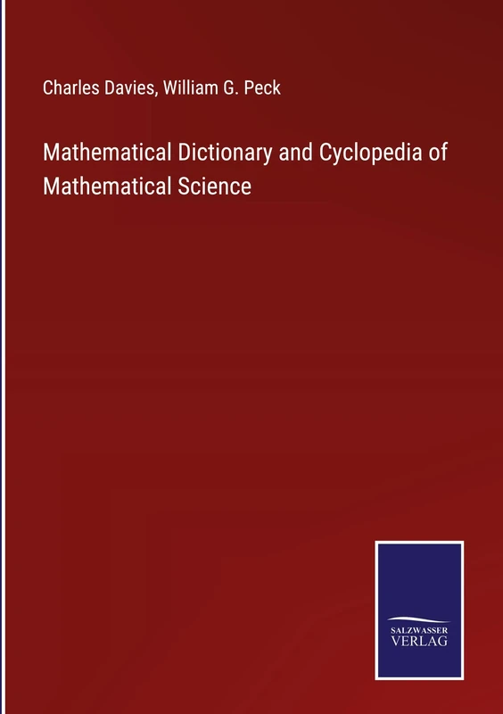 Mathematical Dictionary and Cyclopedia of Mathematical Science