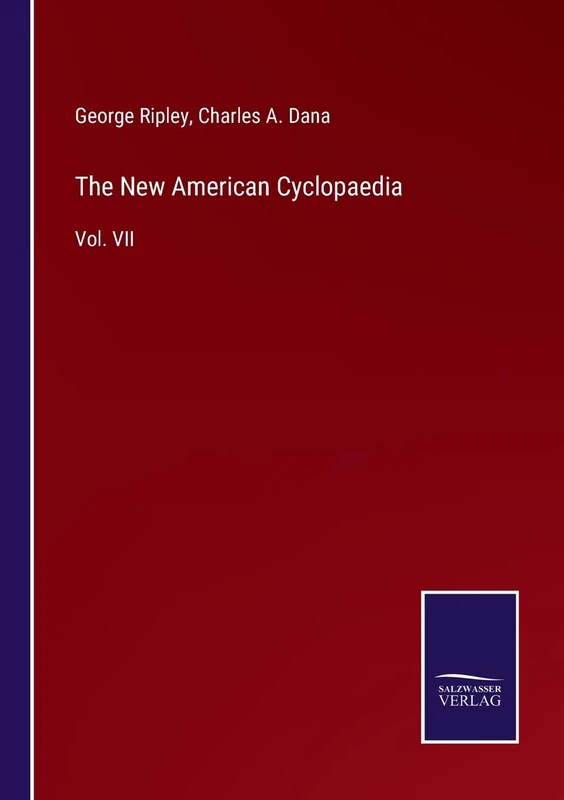 The New American Cyclopaedia: Vol. VII - Image 1