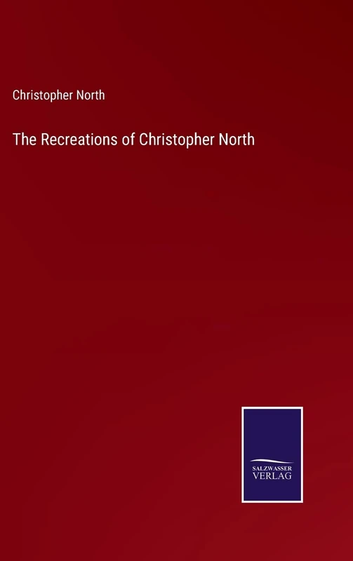 The Recreations of Christopher North - Image 1