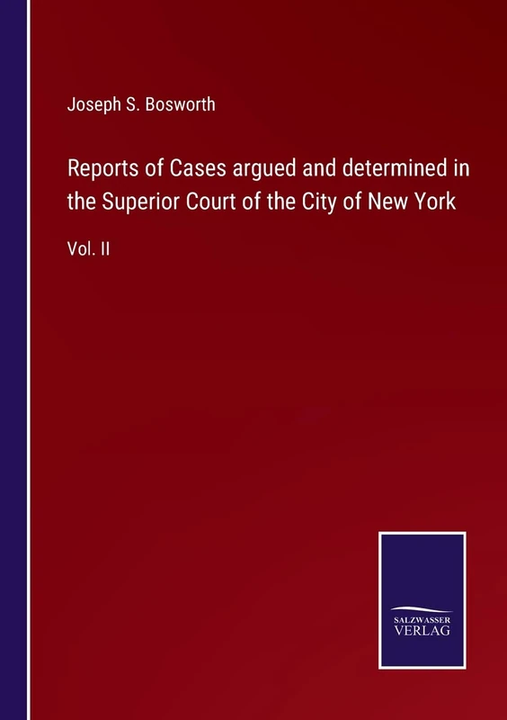 Reports of Cases argued and determined in the Superior Court of the City of New York: Vol. II - Image 1