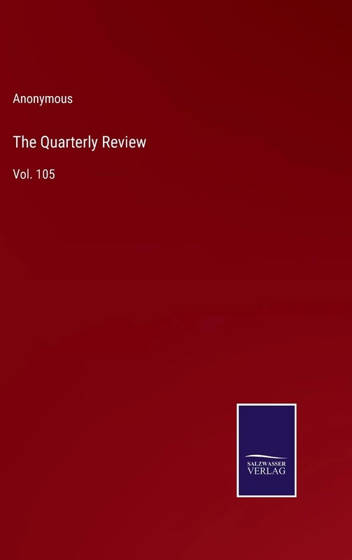 The Quarterly Review: Vol. 105