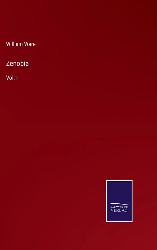 Zenobia: Vol. I