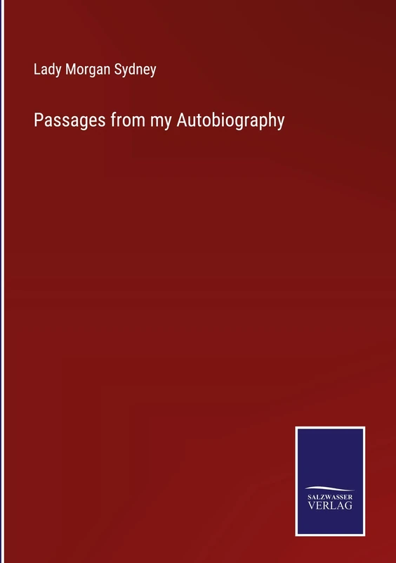 Passages from my Autobiography