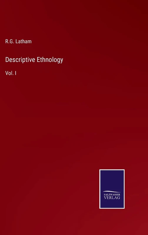 Descriptive Ethnology: Vol. I - Image 1