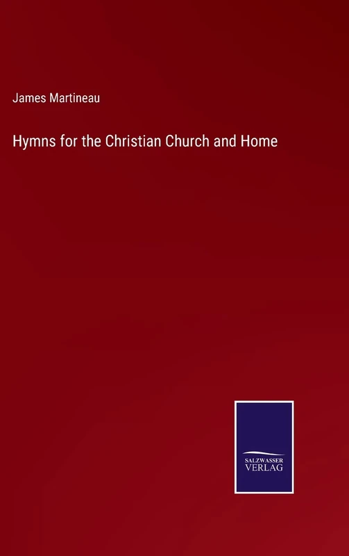 Hymns for the Christian Church and Home