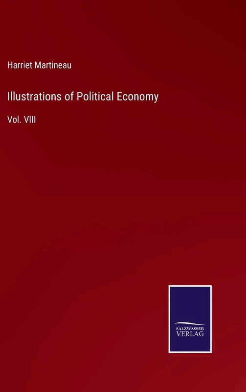 Illustrations of Political Economy: Vol. VIII