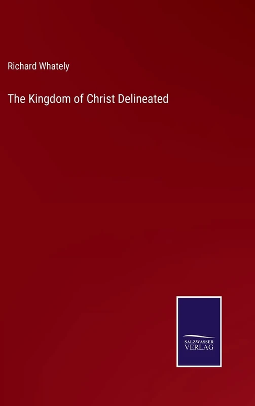 The Kingdom of Christ Delineated - Image 1
