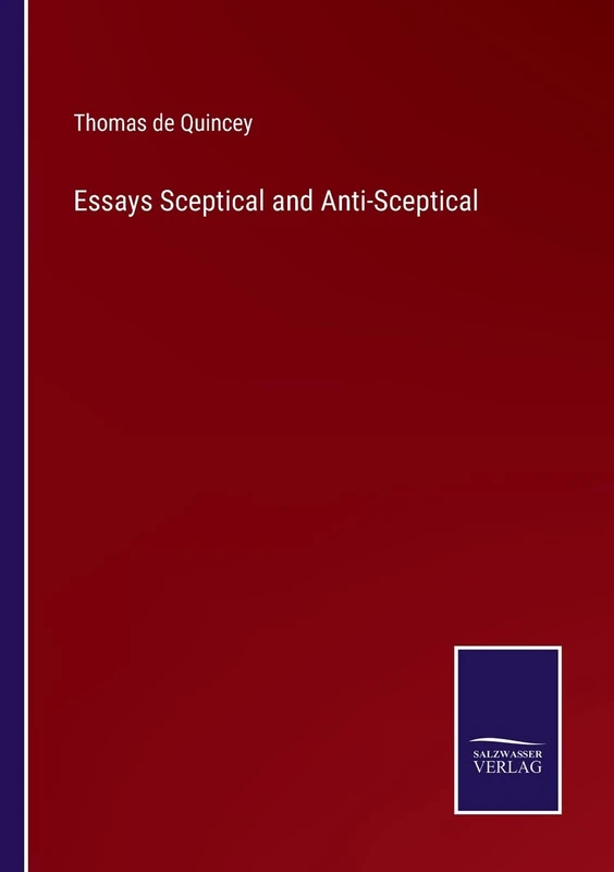 Essays Sceptical and Anti-Sceptical