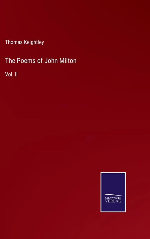 The Poems of John Milton: Vol. II