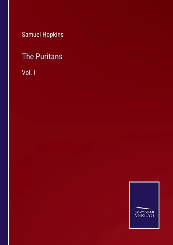 The Puritans: Vol. I