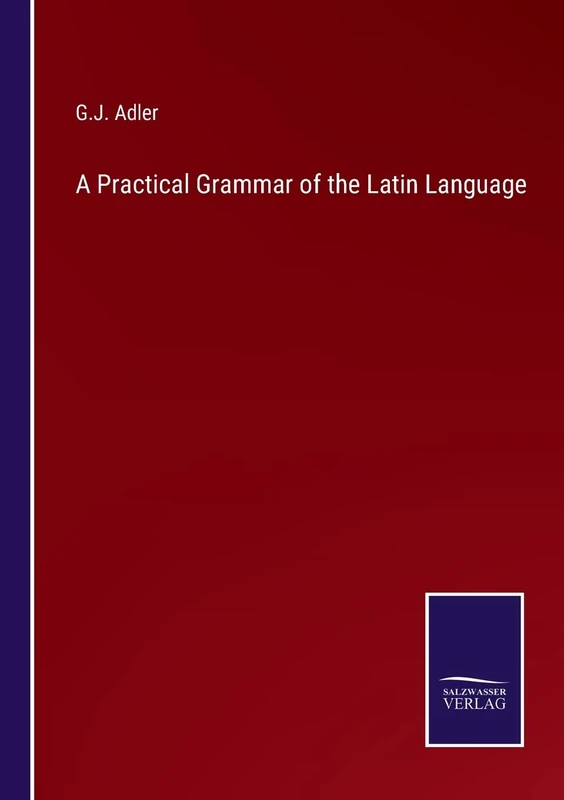 A Practical Grammar of the Latin Language - Image 1