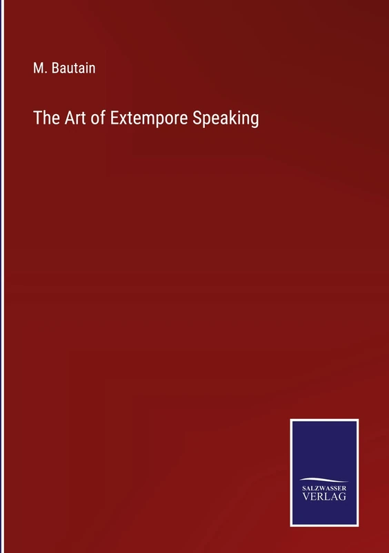 The Art of Extempore Speaking