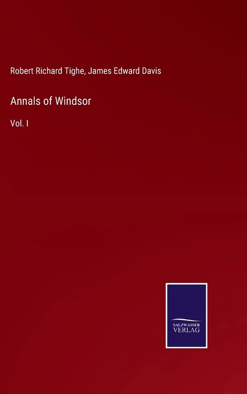 Annals of Windsor: Vol. I