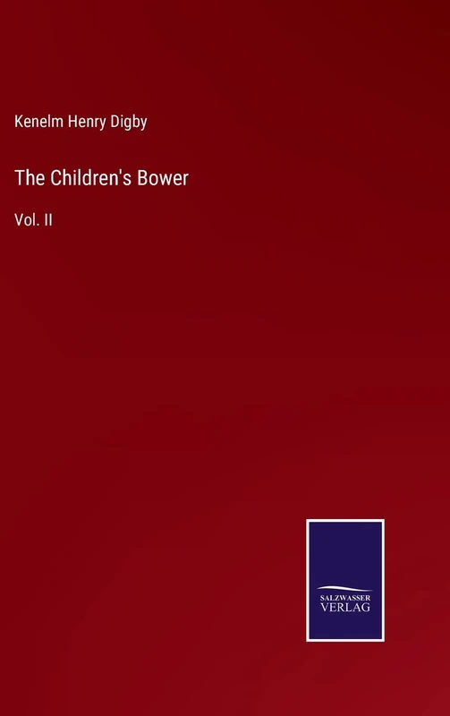 The Children's Bower: Vol. II