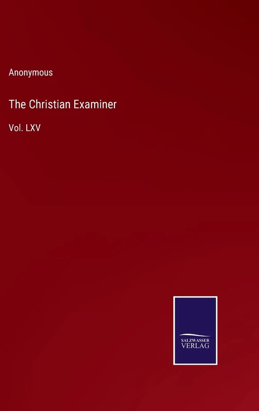 The Christian Examiner: Vol. LXV - Image 1