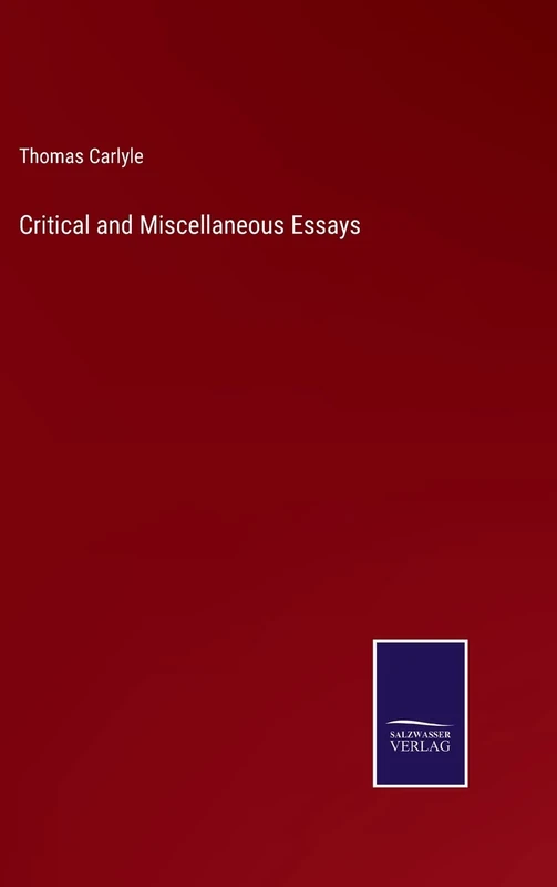 Critical and Miscellaneous Essays