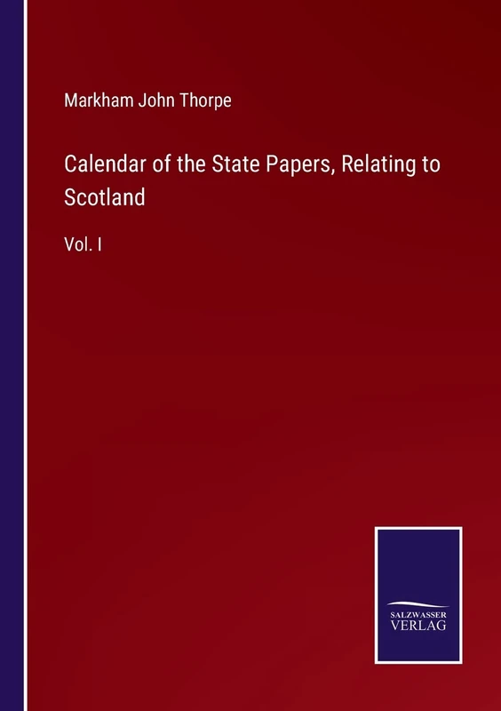 Calendar of the State Papers, Relating to Scotland: Vol. I - Image 1