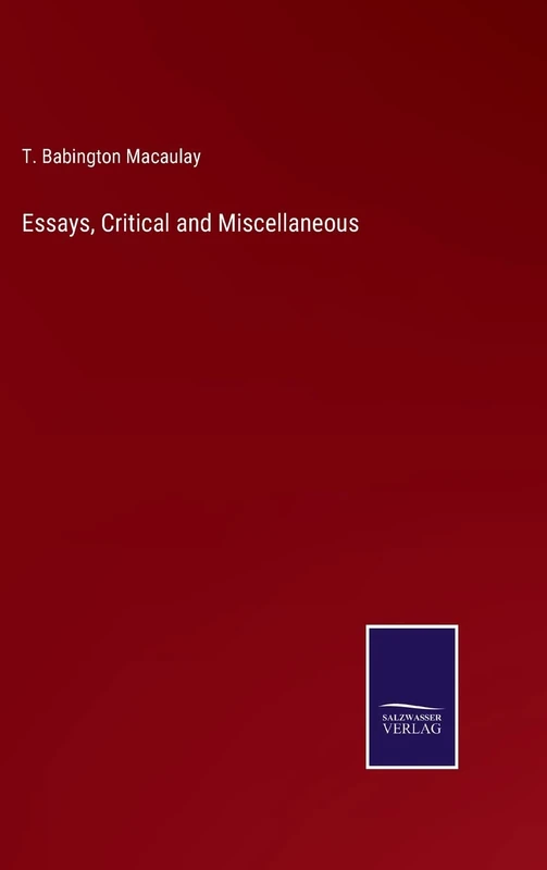 Essays, Critical and Miscellaneous