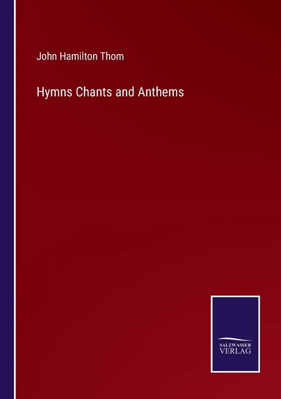 Hymns Chants and Anthems