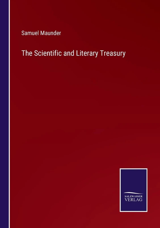 The Scientific and Literary Treasury