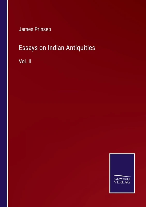 Essays on Indian Antiquities: Vol. II