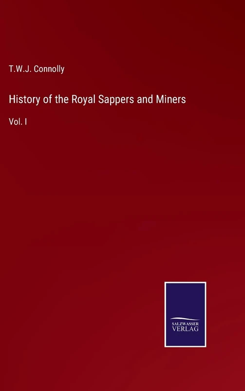 History of the Royal Sappers and Miners: Vol. I - Image 1