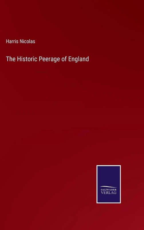 The Historic Peerage of England