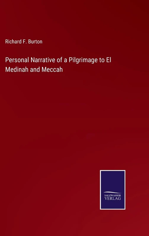 Personal Narrative of a Pilgrimage to El Medinah and Meccah - Image 1